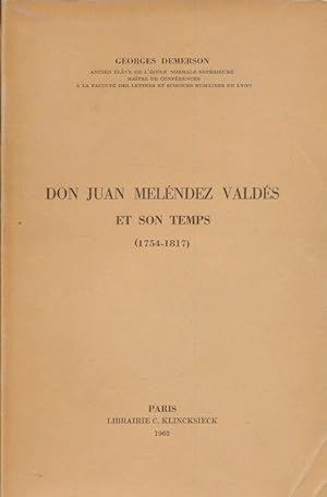 Imagen del vendedor de Don Juan Melendez Valdes et son temps. 1754 - 1817 a la venta por LIBRAIRIE GIL-ARTGIL SARL