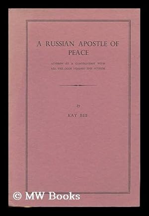 Seller image for A Russian apostle of peace : attempt at controversy with all the odds against the author for sale by MW Books Ltd.