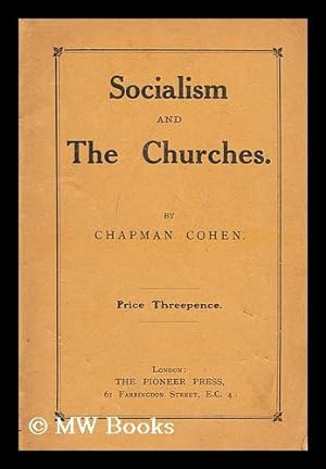 Seller image for Socialism and the churches / by Chapman Cohen for sale by MW Books Ltd.