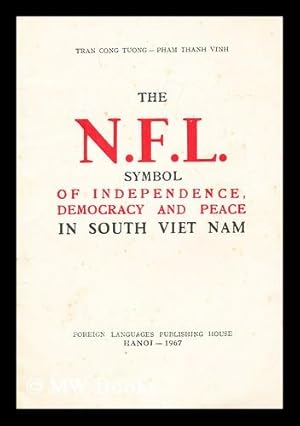 Imagen del vendedor de The N.F.L. symbol of independence, democracy and peace in South Viet Nam a la venta por MW Books Ltd.