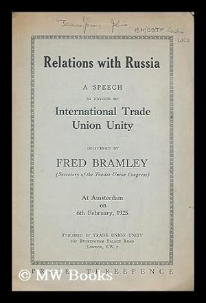Seller image for Relations with Russia : a speech in favour of international trade union unity at Amsterdam on 6th February, 1925 for sale by MW Books Ltd.