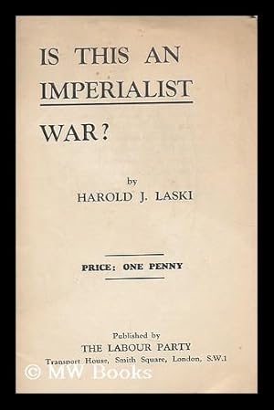 Seller image for Is this an imperialist war? / Harold J. Laski for sale by MW Books Ltd.