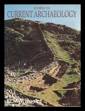 Bild des Verkufers fr Current archaeology ; Number 108, Vol. X, No. 1 / edited by Andrew and Wendy Selkirk zum Verkauf von MW Books Ltd.