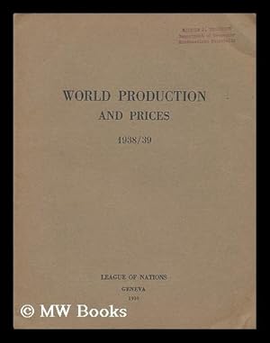 Imagen del vendedor de World production and prices 1938/39 a la venta por MW Books Ltd.