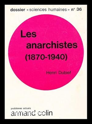 Seller image for Les anarchistes (1870-1940) for sale by MW Books Ltd.