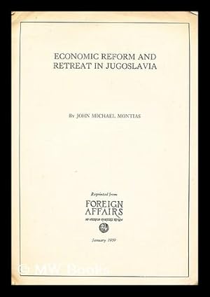 Image du vendeur pour Economic Reform and Retreat in Jugoslavia mis en vente par MW Books Ltd.
