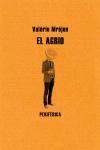 Seller image for EL AGRIO for sale by KALAMO LIBROS, S.L.