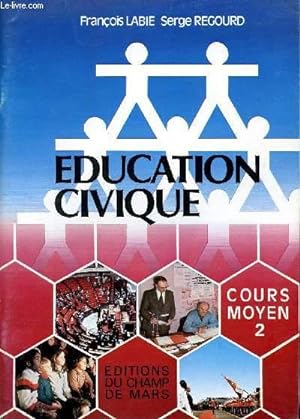Seller image for EDUCATION CIVIQUE / COURS MOYEN 2 / 32 LECONS - LEXIQUE for sale by Le-Livre