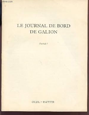 Seller image for LE JOURNAL DE BORD DE GALION / TROISIEME FASCICULE. for sale by Le-Livre