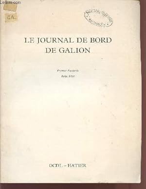 Seller image for LE JOURNAL DE BORD DE GALION / PREMIER FASCICULE / AOUT 1969 for sale by Le-Livre