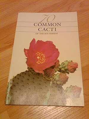 Seller image for Seventy Common Cacti of the Southwest for sale by H&G Antiquarian Books
