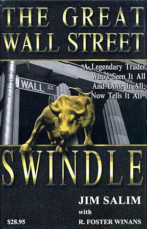 THE GREAT WALL STREET SWINDLE. Signed by Jim Salim.