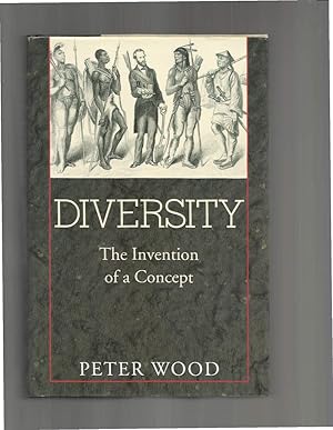 DIVERSITY: The Invention Of A Concept.