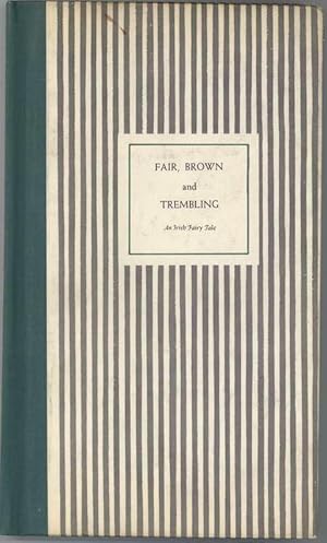 Seller image for FAIR, BROWN AND TREMBLING An Irish Fairy Tale for sale by Windy Hill Books