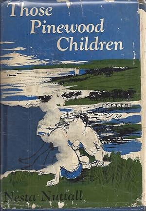 Seller image for Those Pinewood Children for sale by Peakirk Books, Heather Lawrence PBFA