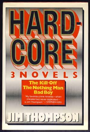 Seller image for Hardcore: 3 Novels. The Kill-Off. The Nothing Man. Bad Boy for sale by Parigi Books, Vintage and Rare