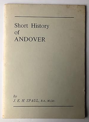 Immagine del venditore per A Short History Of Andover. EXTREMELY SCARCE venduto da Deightons