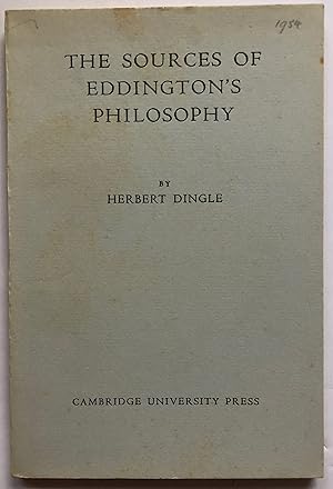 Image du vendeur pour The Sources of Eddington's Philosophy mis en vente par Deightons