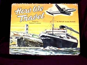 Seller image for How We Travel In Pop-Up Action Pictures; for sale by Wheen O' Books