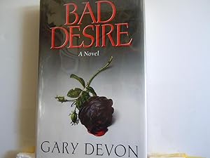Seller image for Bad Desire for sale by Horton Colbert