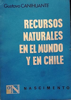 Recursos naturales en el mundo y en Chile
