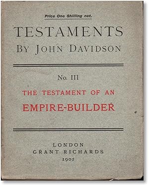 Testaments No. III: The Testament of an Empire-Builder