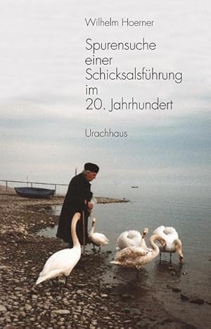 Imagen del vendedor de Spurensuche einer Schicksalsfhrung im 20. Jahrhundert a la venta por AHA-BUCH GmbH