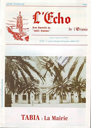 L'ECHO DE L'ORANIE N°224 - Janvier-Février 1993. Revue Bimestrielle Des Amitiés Oraniennes - (Tab...