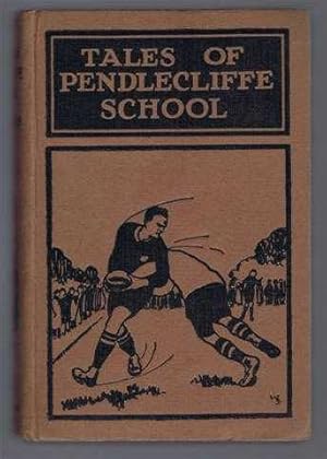 Image du vendeur pour Tales of Pendlecliffe School mis en vente par Bailgate Books Ltd