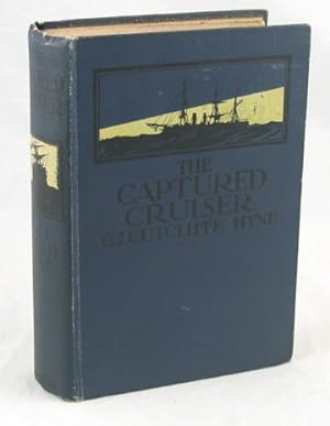 Imagen del vendedor de The Captured Cruiser a la venta por Horsham Rare Books