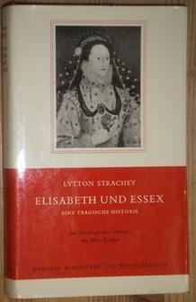 Elisabeth und Essex. Eine tragische Historie. Aus dem Englischen von Hans Reisiger.