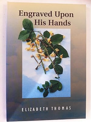 Seller image for Engraved Upon His Hands for sale by Book Realm