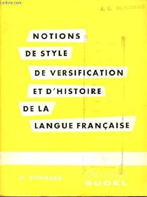 Bild des Verkufers fr NOTIONS DE STYLE , DE VERSIFICATION ET D'HISTOIRE DE LA LANGUE FRANCAISE. zum Verkauf von Le-Livre