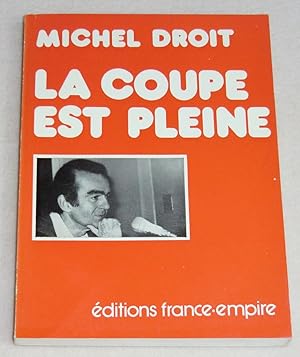 Image du vendeur pour LA COUPE EST PLEINE mis en vente par LE BOUQUINISTE