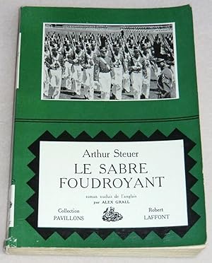 Seller image for LE SABRE FOUDROYANT for sale by LE BOUQUINISTE