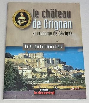 Image du vendeur pour LE CHTEAU DE GRIGNAN et Madame de Svign mis en vente par LE BOUQUINISTE