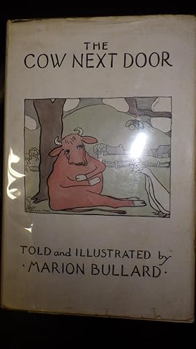 Seller image for The Cow Next Door in RARE Color DustJacket of Pink Cow Seated By Tree & 3 White Geeese. Sensitive Cow in Woodstock Who Wouldnt MOO Until Autombiles Gave Milk, & the Trouble She Caused Herself. for sale by Bluff Park Rare Books