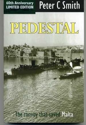 Immagine del venditore per Pedestal: The Convoy That Saved Malta venduto da Scorpio Books, IOBA
