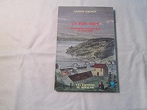 Seller image for Un Pays Neuf. La Saguenay-Lac Saint-Jean en Evolution. for sale by Doucet, Libraire/Bookseller