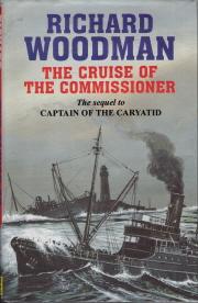 Immagine del venditore per The Cruise of the Commissioner (The Sequel to Captain of the Caryatid) venduto da Caerwen Books