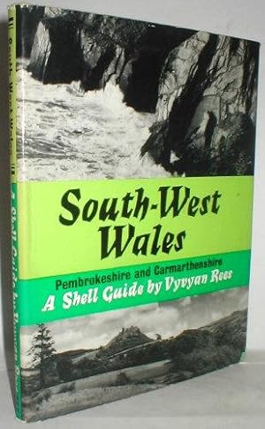 Imagen del vendedor de Shell Guide to South West Wales: Pembrokeshire and Carmarthenshire. a la venta por John Turton