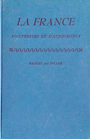 La France D'Autrefois et D'Aujourd'Hui