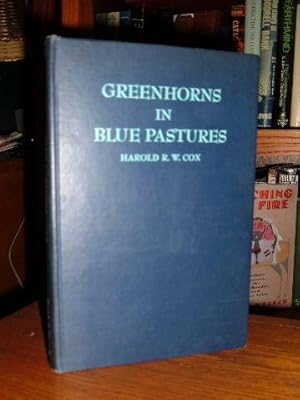 Greenhorns in Blue Pastures