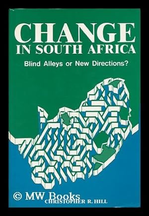 Seller image for Change in South Africa - Blind Alleys or New Directions? for sale by MW Books Ltd.