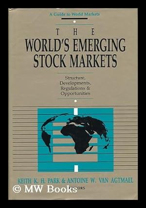 Bild des Verkufers fr The World's Emerging Stock Markets - Structure, Developments, Regulations & Opportunities zum Verkauf von MW Books Ltd.