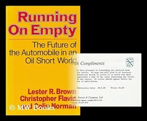Seller image for Running on Empty - the Future of the Automobile in an Oil-Short World for sale by MW Books