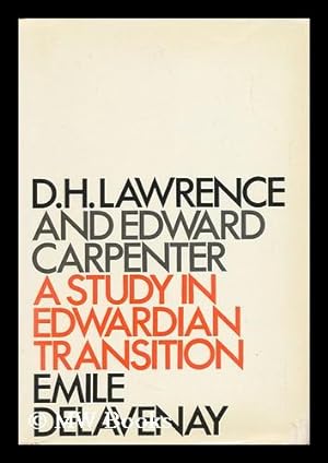 Imagen del vendedor de D. H. Lawrence and Edward Carpenter - a Study in Edwardian Transition a la venta por MW Books