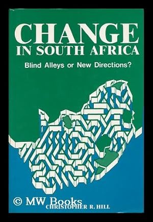 Seller image for Change in South Africa - Blind Alleys or New Directions? for sale by MW Books