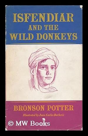 Seller image for Isfendiar and the Wild Donkeys for sale by MW Books
