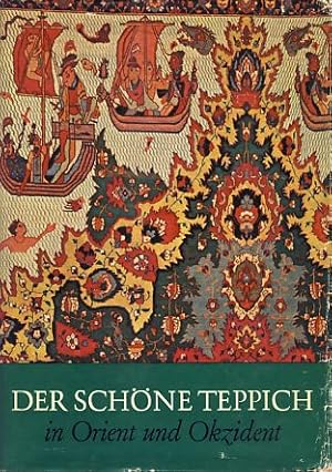 Seller image for Der schne Teppich in Orient und Okzident for sale by Fundus-Online GbR Borkert Schwarz Zerfa